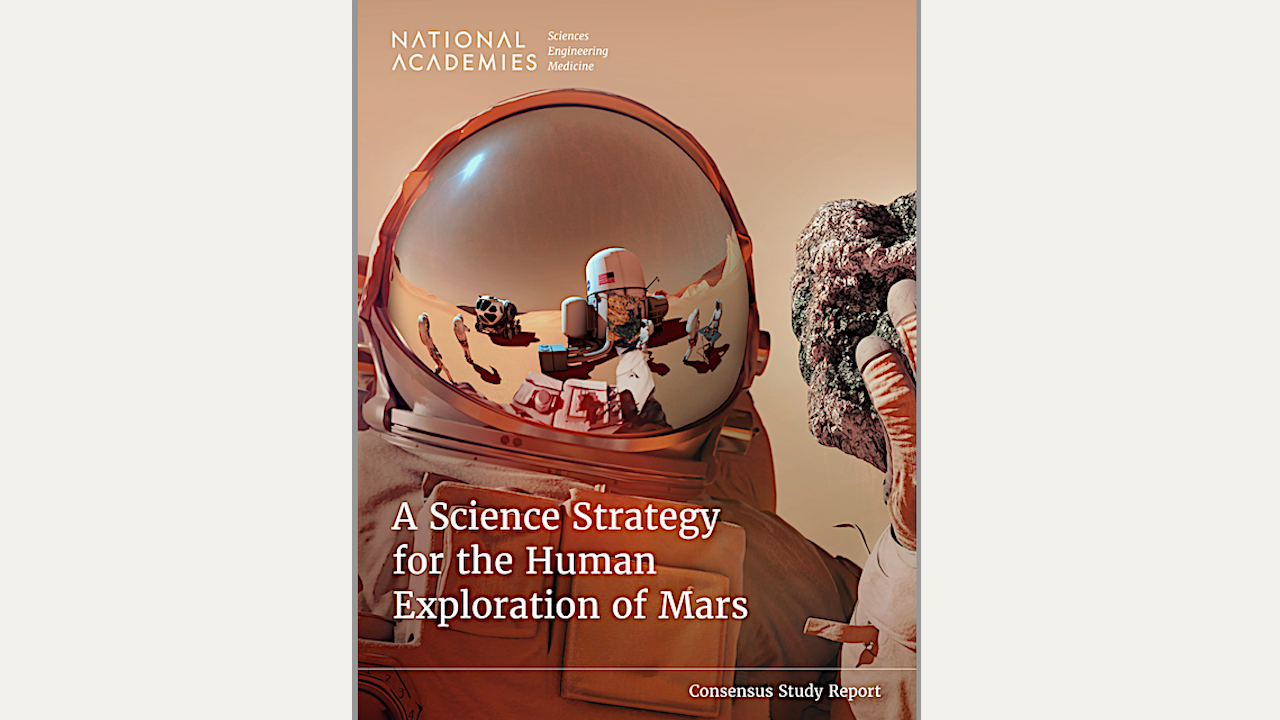 A Science Strategy for the Human Exploration of Mars National Academies of Sciences, Engineering, and Medicine